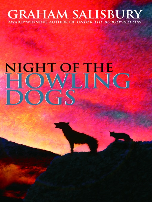 Title details for Night of the Howling Dogs by Graham Salisbury - Wait list